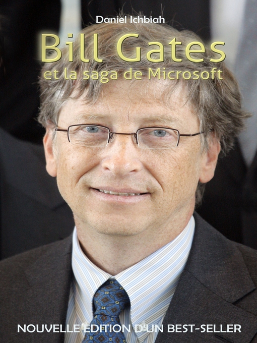 Title details for Bill Gates et la saga de Microsoft by Daniel Ichbiah - Available